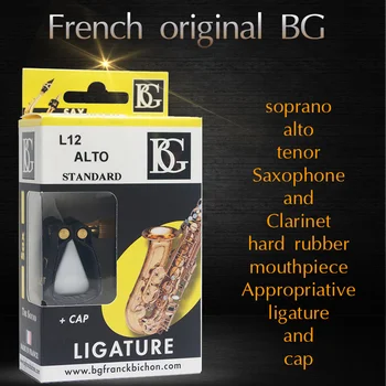 BG Francúzsko soprán Alto Tenor Tvrdej gumy náustok ligatúru L14 L12 L13 a Klarinet ligatúru a spp L6