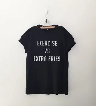 Cvičenie extra hranolčeky vtipné tričko tee instagram tričko s vyslovením tumblr graphic tee ženy t-shirt darček k narodeninám-C539