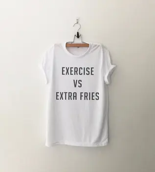 Cvičenie extra hranolčeky vtipné tričko tee instagram tričko s vyslovením tumblr graphic tee ženy t-shirt darček k narodeninám-C539