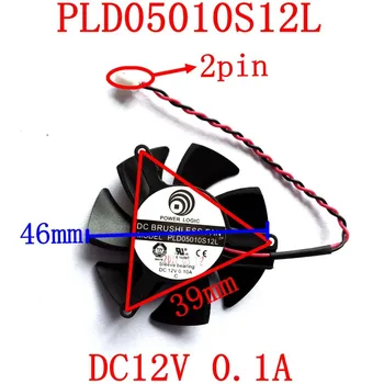 Doprava zadarmo POWER LOGIC PLD05010S12L 2PIN 46 mm DC12V 0.1 Grafickú kartu ventilátor