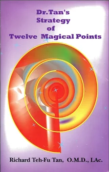 Elektronická verzia Akupunktúrne ihly knihy Dvanásť Magické Body Dr. Tan Stratégia Dvanásť Magické Body