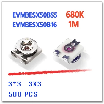 EVM3ESX50BS5 680K EVM3ESX50B16 1M 3X3 500pcs 3*3 smd 3 mm OHM 3 MM*3 MM ROHS zastrihávač