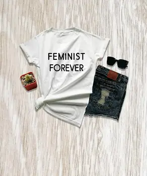 Feministické košele darček pre jej feminism tričko dievča moc tričko feministické citát feministické navždy ženy graphic tee