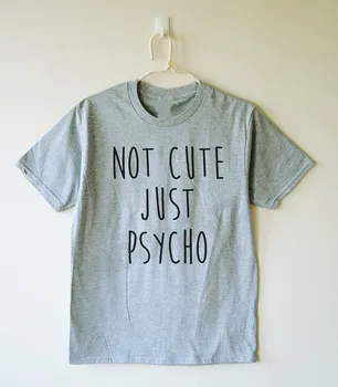 NIE ROZTOMILÝ LEN PSYCHO tričko vtipné tričko text T-shirt pohode košele ženy tričko tričko mužov sivé ženy instagram móda
