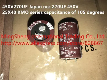 Originál nové 450V270UF Japonsko ncc 270UF 450V 25X40 KMQ série kapacita 105 stupňov (Cievky)