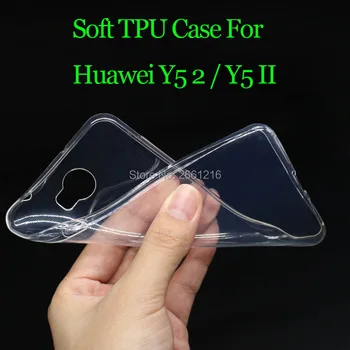 Pre Huawei Y5 II Ultra Tenká, Mäkká TPU Silikónový Gél Transparentné Prípad Späť na Bývanie Kryt Na Huawei Y5 2 / Y5 II / Y5 2nd Gen 5.0