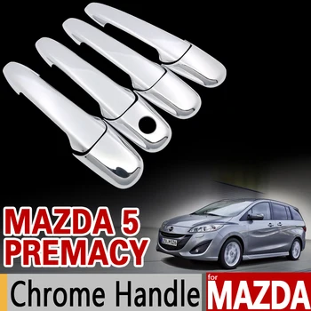 Pre Mazda 5 Premacy 2004-2017 Chrome Rukoväť Kryt Výbava Nastaviť 2005 2007 2011 2012 2016 Auto Príslušenstvo Nálepky Auto Styling