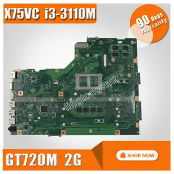 X75VC pre ASUS Notebook doske X75VB REV3.0 Doske Procesora i3-3110U Grafické GT720 4G Pamäť Na Palube testované